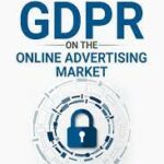 The Impact of the GDPR on the Online Advertising Market